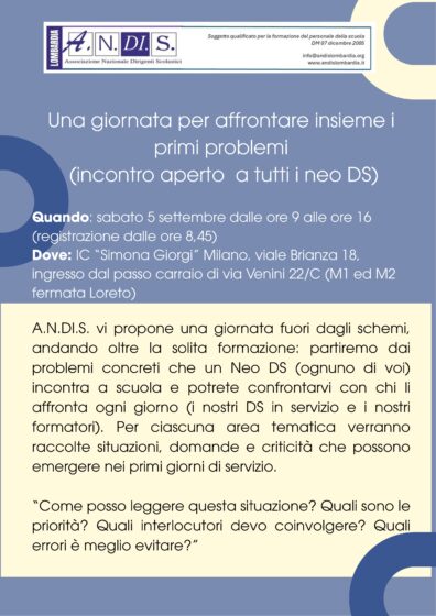Una giornata per affrontare insieme i primi problemi<br> incontro aperto a tutti i neo DS - Sabato 5 settembre 2026 dalle ore 9 alle ore 16  -  Milano, IC 